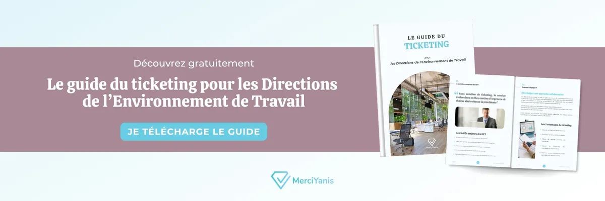 Bannière : téléchargez gratuitement le guide du ticketing pour les Directions de l'Environnement de Travail