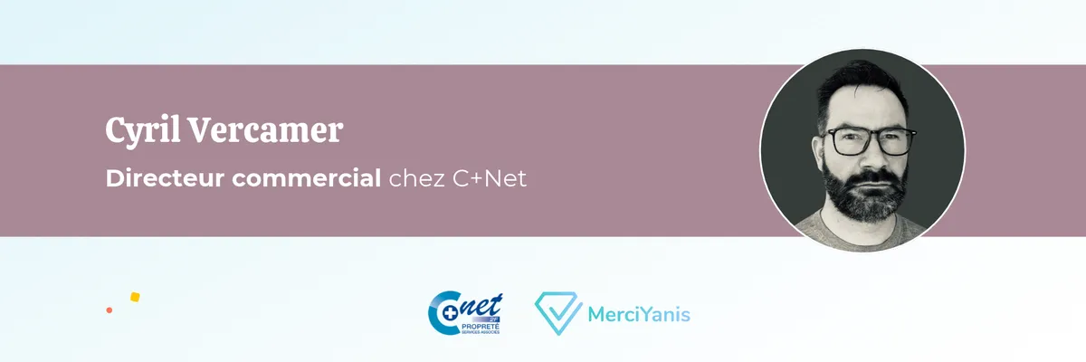 Cyril Vercamer, directeur commercial chez C+Net, en portrait, accompagné des logos C+Net et MerciYanis
